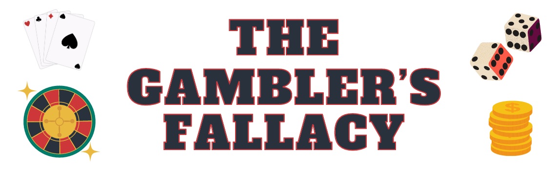 The Gambler's Fallacy