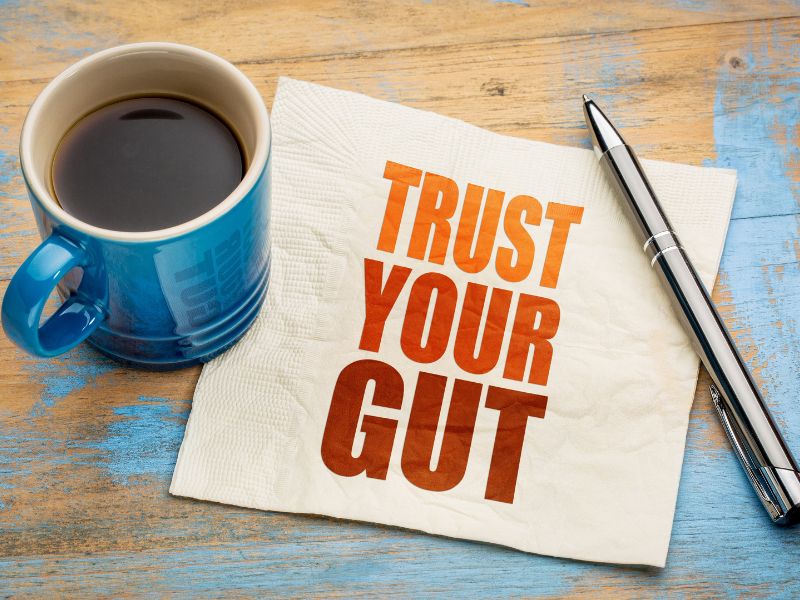 Trust your gut